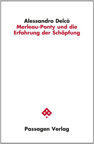 Beispielbild fr Merleau-Ponty und die Erfahrung der Schpfung. Aus dem Franzsischen von Erwin Steinbach. zum Verkauf von Antiquariat Bader Tbingen