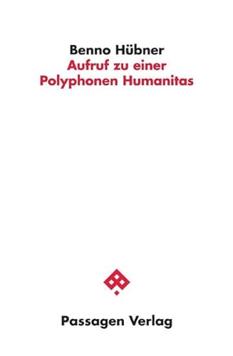 Beispielbild fr Aufruf zu einer Polyphonen Humanitas. zum Verkauf von modernes antiquariat f. wiss. literatur