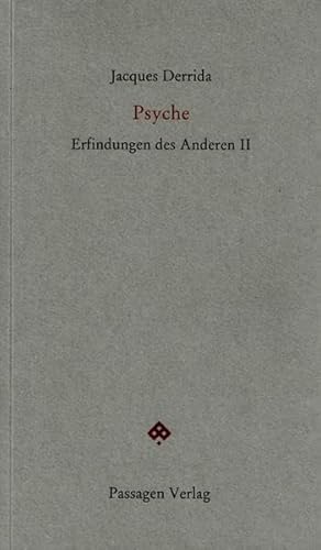 Psyche. Erfindungen des Anderen. Band 2. Herausgeber Peter Engelmann. OT: Psyché. Inventions de l'autre. - Derrida, Jacques (1930-2004)