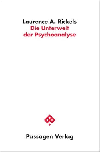 Beispielbild fr Die Unterwelt der Psychoanalyse. zum Verkauf von modernes antiquariat f. wiss. literatur