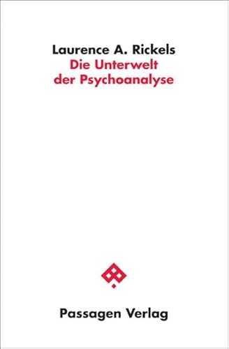 Stock image for Die Unterwelt der Psychoanalyse. for sale by modernes antiquariat f. wiss. literatur