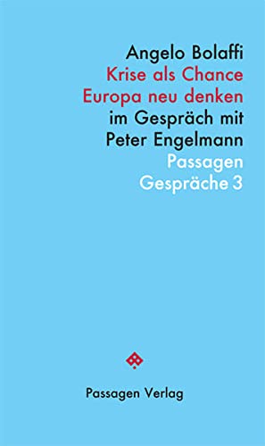 9783709201312: Krise als Chance. Europa neu denken: Im Gesprch mit Peter Engelmann