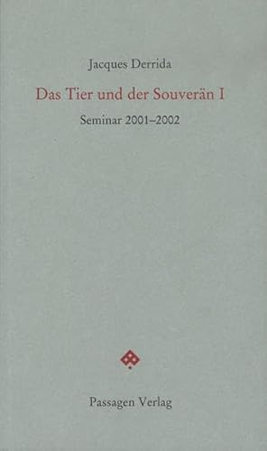 Das Tier und der Souveraen I - Derrida, Jacques