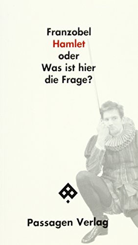 Beispielbild fr Hamlet oder Was ist hier die Frage? (Passagen Literatur) zum Verkauf von medimops