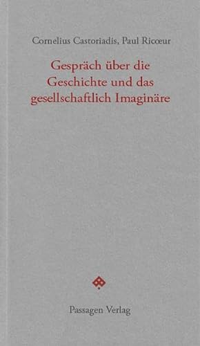 Stock image for Gesprch ber die Geschichte und das gesellschaftlich Imaginre (Passagen forum) for sale by medimops