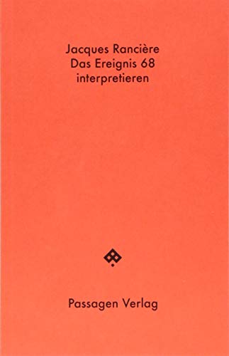 Beispielbild fr Das Ereignis 68 interpretieren: Politik, Philosophie, Soziologie. zum Verkauf von modernes antiquariat f. wiss. literatur