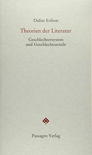 Beispielbild fr Theorien der Literatur: Geschlechtersystem und Geschlechtsurteile (Passagen forum) zum Verkauf von medimops