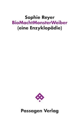 Stock image for BioMachtMonsterWeiber: (eine Enzyklopdie) (Passagen Philosophie) for sale by medimops
