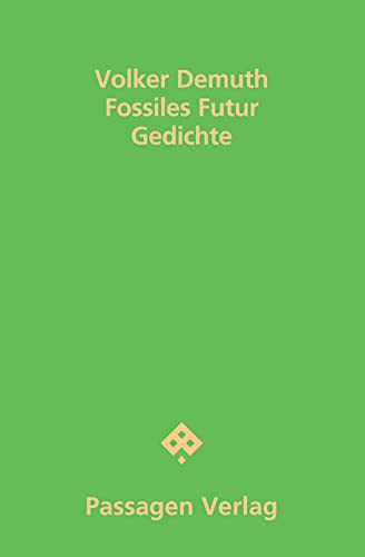 9783709204559: Fossiles Futur: Gedichte