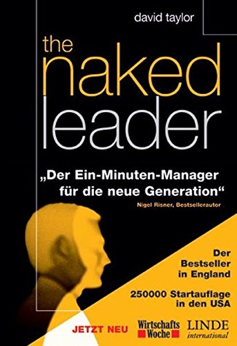 Imagen de archivo de The naked leader. Der Ein-Minuten-Manager fr die neue Generation a la venta por medimops