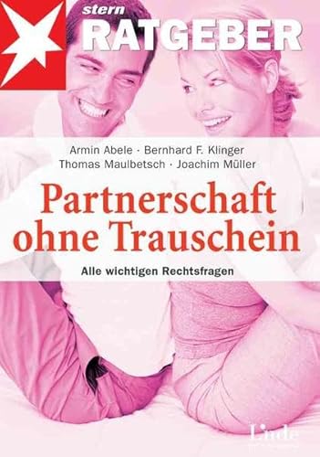 Stock image for Partnerschaft ohne Trauschein. Alle wichtigen Rechtsfragen for sale by medimops