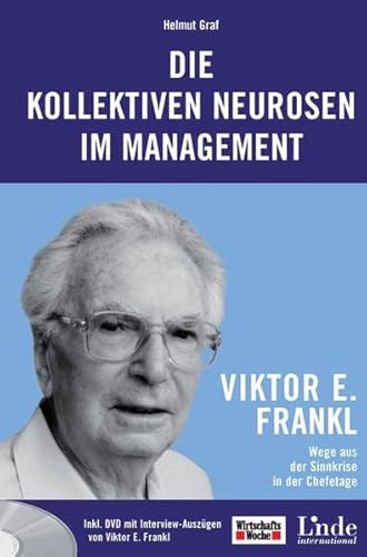 Die kollektiven Neurosen im Management (9783709301494) by Helmut Graf