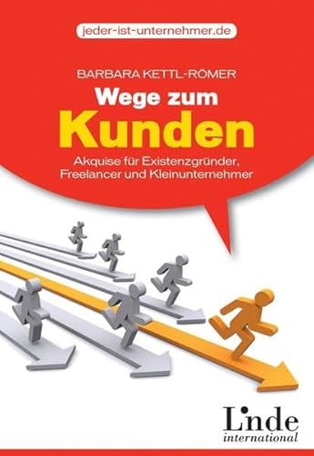 Beispielbild fr Wege zum Kunden: Akquise fr Existenzgrnder, Freelancer und Kleinunternehmer zum Verkauf von medimops