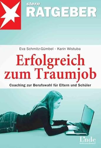 Imagen de archivo de Erfolgreich zum Traumjob: Coaching zur Berufswahl fr Eltern und Schler a la venta por medimops