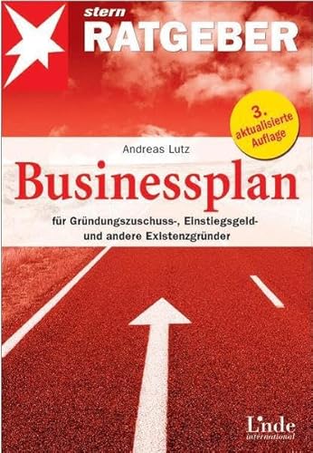 Beispielbild fr Businessplan, fr Grndungszuschuss-, Einstiegsgeld und andere Existenzgrnder zum Verkauf von medimops