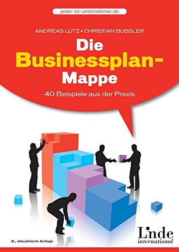 Beispielbild fr Die Businessplan-Mappe. 40 Beispiele aus der Praxis.: 40 Beispiele aus der Praxis zum Verkauf von medimops