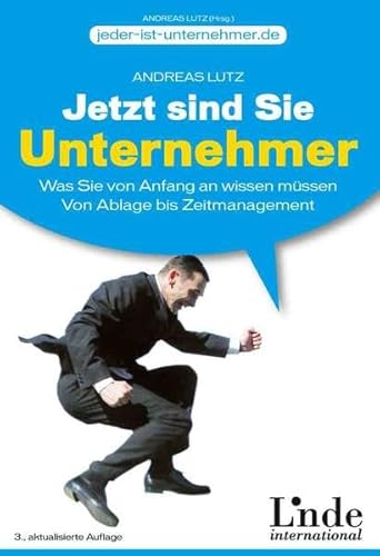 Stock image for Jetzt sind Sie Unternehmer. Was Sie von Anfang an wissen mssen. Von Ablage bis Zeitmanagement for sale by medimops