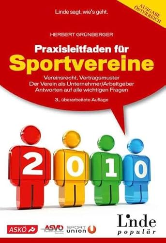 Stock image for Praxisleitfaden fr Sportvereine: Vereinsrecht - Vertragsmuster. Der Verein als Unternehmer/Arbeitgeber. Antworten auf alle wichtigen Fragen for sale by medimops