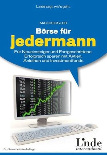 Beispielbild fr Brse fr jedermann: Fr Neueinsteiger und Fortgeschrittene. Erfolgreich sparen mit Aktien, Anleihen und Investmentfonds zum Verkauf von medimops