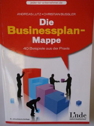 Beispielbild fr Die Businessplan-Mappe: 40 Beispiele aus der Praxis zum Verkauf von medimops