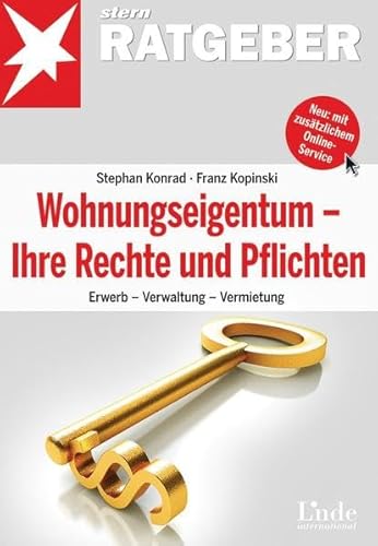 Beispielbild fr Wohnungseigentum - Ihre Rechte und Pflichten: Ewerb - Verwaltung - Vermietung: Erwerb - Verwaltung - Vermietung zum Verkauf von medimops