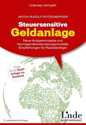 Beispielbild fr Steuersensitive Geldanlage: Die neue Amts- und Rechtshilfe. Altbewhrte und neue Finanzpltze: Neue Anlagekonzepte und Vermgenskonservierungsmodelle. Empfehlungen fr Kapitalanleger zum Verkauf von medimops