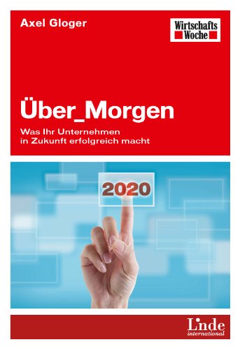 Beispielbild fr ber_Morgen: Was Ihr Unternehmen in Zukunft erfolgreich macht zum Verkauf von medimops