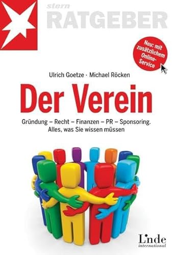 Beispielbild fr Der Verein: Grndung - Recht - Finanzen - PR - Sponsoring. Alles, was Sie wissen mssen zum Verkauf von Antiquariat BuchX