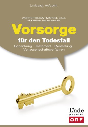 Stock image for Vorsorge fr den Todesfall: Schenkung - Testament - Bestattung - Verlassenschaftsverfahren (Ausgabe sterreich): Testament - Schenkung - Bestattung - Verlassenschaftsverfahren (Ausgabe sterreich) for sale by medimops