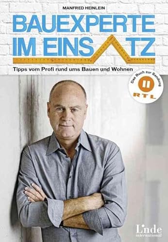 Beispielbild fr Bauexperte im Einsatz: Tipps vom Profi rund ums Bauen und Wohnen zum Verkauf von medimops