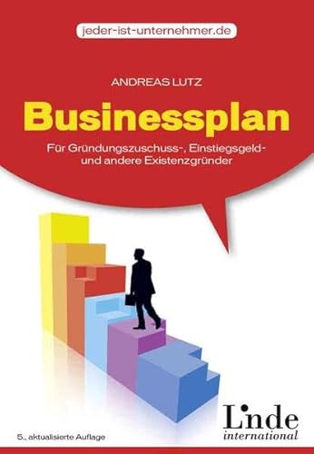 Imagen de archivo de Businessplan: fr Grndungszuschuss, Einstiegsgeld- und andere Existenzgrnder a la venta por medimops