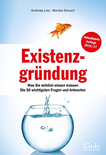 Beispielbild fr Existenzgrndung: Was Sie wirklich wissen mssen. Die 50 wichtigsten Fragen und Antworten zum Verkauf von medimops