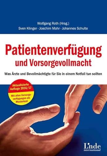 9783709306161: Patientenverfgung und Vorsorgevollmacht: Was rzte und Bevollmchtigte fr Sie in einem Notfall tun sollten