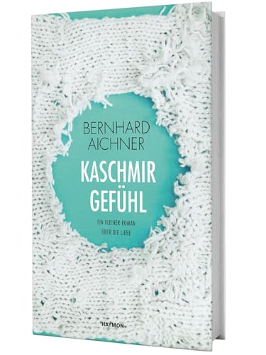 Stock image for Kaschmirgefhl. Ein kleiner Roman ber die Liebe for sale by medimops