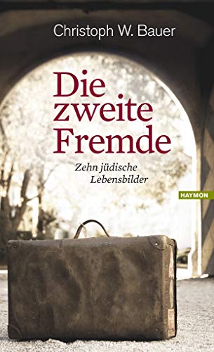 Stock image for Die zweite Fremde: Zehn jdische Lebensbilder for sale by medimops