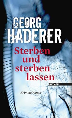 9783709971567: Haderer, G: Sterben und sterben lassen