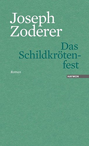 9783709971598: Zoderer, J: Schildkrtenfest