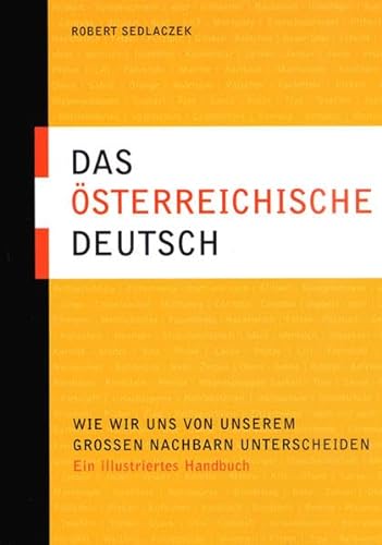 Sedlaczek, R: Das österreichische Deutsch - Robert Sedlaczek