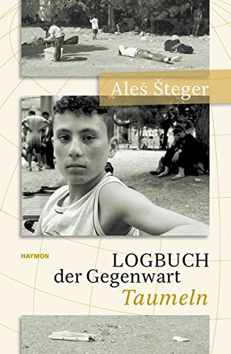 Logbuch der Gegenwart: Taumeln - Ales Steger