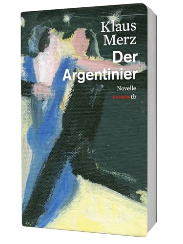 Der Argentinier - Klaus Merz