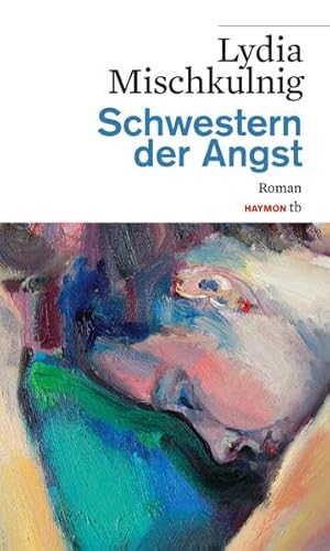 Beispielbild fr Schwestern der Angst: Roman (HAYMON TASCHENBUCH) zum Verkauf von medimops