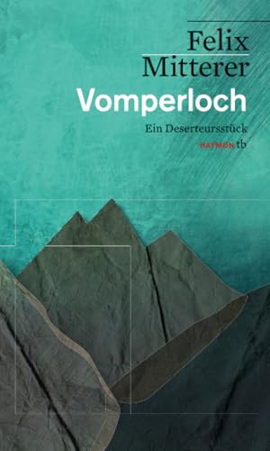 9783709979068: Vomperloch: Ein Deserteursstck