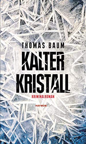 Stock image for Kalter Kristall: Kriminalroman (HAYMON TASCHENBUCH) for sale by medimops