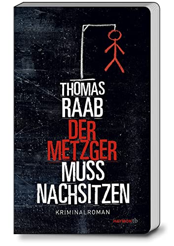 Beispielbild fr Der Metzger muss nachsitzen: Kriminalroman (HAYMON TASCHENBUCH) zum Verkauf von medimops