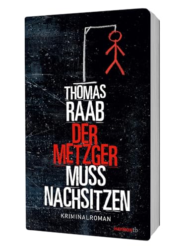 Stock image for Der Metzger muss nachsitzen: Kriminalroman (HAYMON TASCHENBUCH) for sale by medimops