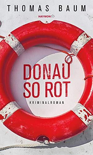 Stock image for Donau so rot: Kriminalroman (HAYMON TASCHENBUCH) for sale by medimops