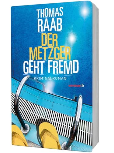 Beispielbild fr Der Metzger geht fremd: Kriminalroman (HAYMON TASCHENBUCH) zum Verkauf von medimops