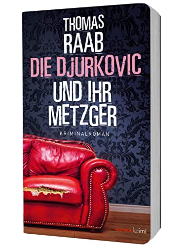 Stock image for Die Djurkovic und ihr Metzger for sale by GreatBookPrices