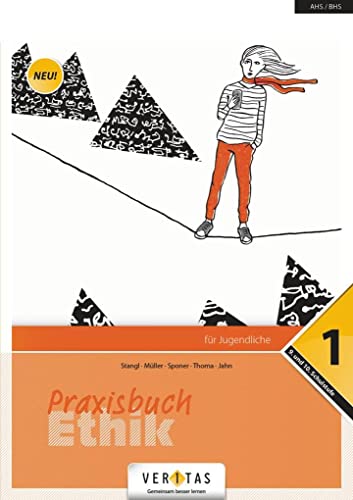 9783710114069: Praxisbuch Ethik 10. Schuljahr - Praxisbuch Ethik 1: Schlerbuch