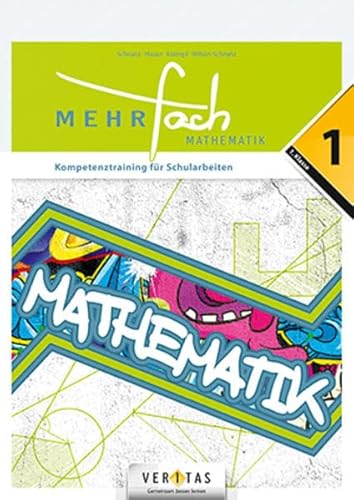 Beispielbild fr MEHRfach. Mathematik 1. Kompetenztraining fr Schularbeiten zum Verkauf von medimops